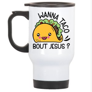 Bout Jesus Wanna Taco Stainless Steel Travel Mug