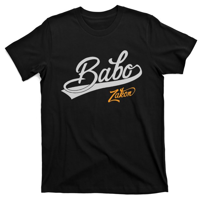 Babo Je Zakon Bosnian Dad T-Shirt