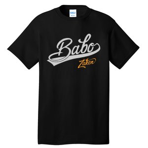 Babo Je Zakon Bosnian Dad Tall T-Shirt