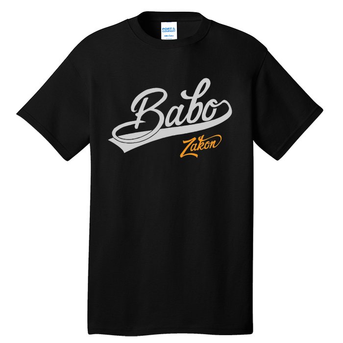 Babo Je Zakon Bosnian Dad Tall T-Shirt