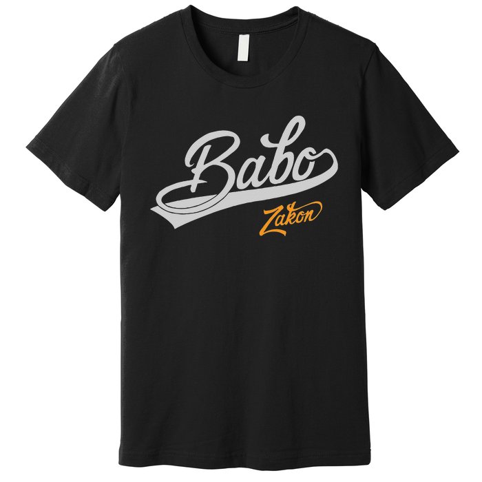 Babo Je Zakon Bosnian Dad Premium T-Shirt