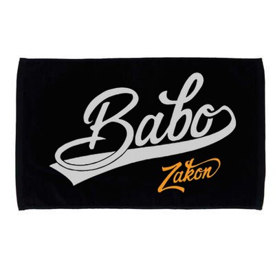 Babo Je Zakon Bosnian Dad Microfiber Hand Towel