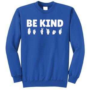 Be Kind Asl Sign Language Fingerspelling Hand Gestures Funny Gift Sweatshirt