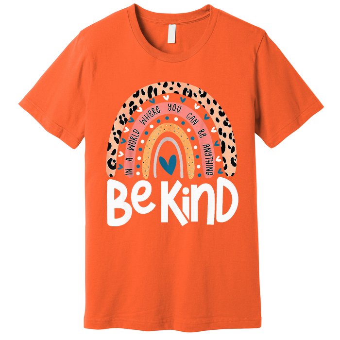 Be Kind Anti Bullying Orange Unity Day Leopard Raibow Premium T-Shirt