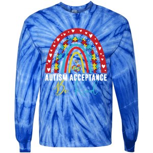 Be Kind Acceptance Rainbow Autism Awareness Month Funny Gift Tie-Dye Long Sleeve Shirt