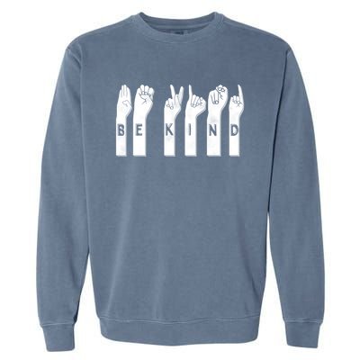 Be Kind American Sign Language Gift Garment-Dyed Sweatshirt