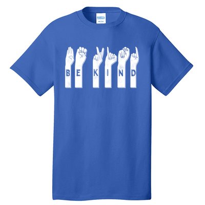 Be Kind American Sign Language Gift Tall T-Shirt