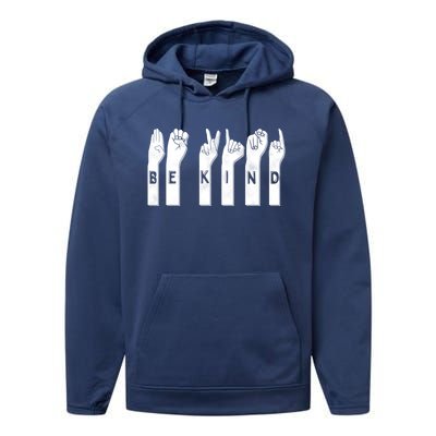 Be Kind American Sign Language Gift Performance Fleece Hoodie