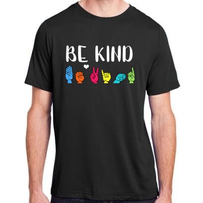 Be Kind Asl American Sign Language Cute Kindness Gift Adult ChromaSoft Performance T-Shirt