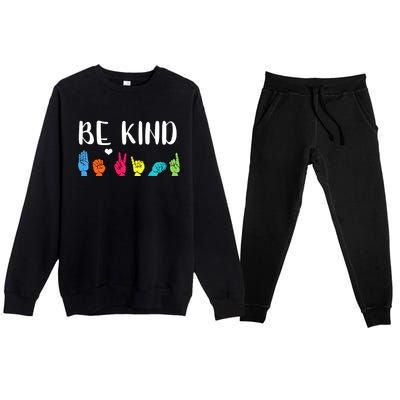 Be Kind Asl American Sign Language Cute Kindness Gift Premium Crewneck Sweatsuit Set