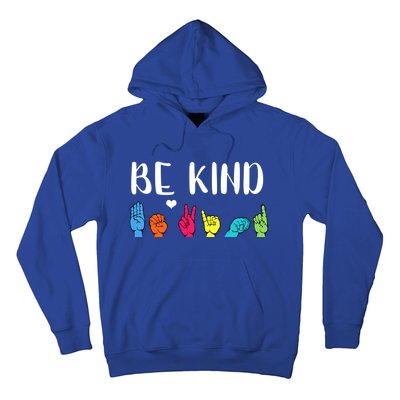 Be Kind Asl American Sign Language Cute Kindness Gift Hoodie