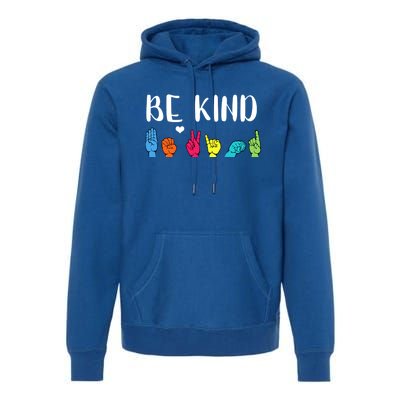 Be Kind Asl American Sign Language Cute Kindness Gift Premium Hoodie