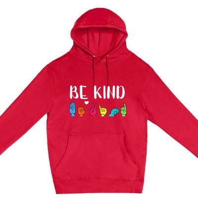 Be Kind Asl American Sign Language Cute Kindness Gift Premium Pullover Hoodie