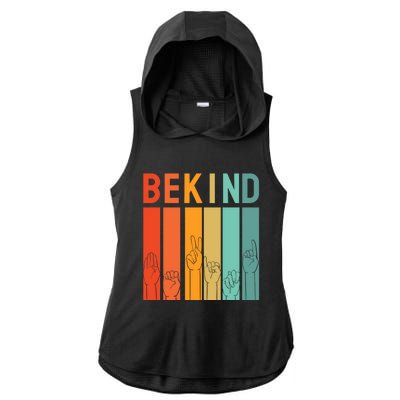 Be Kind Asl Sign Language Anti Bullying Day Kindness Unity Gift Ladies PosiCharge Tri-Blend Wicking Draft Hoodie Tank