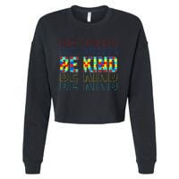 Be Kind Autism Awareness Special Education Autism Teacher Cropped Pullover Crew