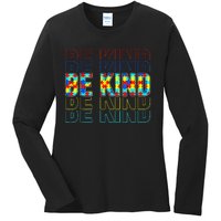 Be Kind Autism Awareness Special Education Autism Teacher Ladies Long Sleeve Shirt