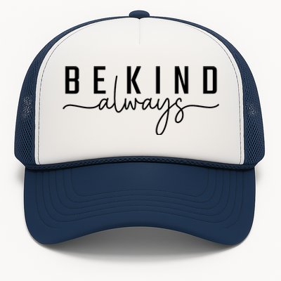 Be Kind Always Women Letter Print Inspirational Trucker Hat