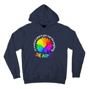 Be Kind AntiBullying Kindness Orange Unity Day Sunflower Tall Hoodie