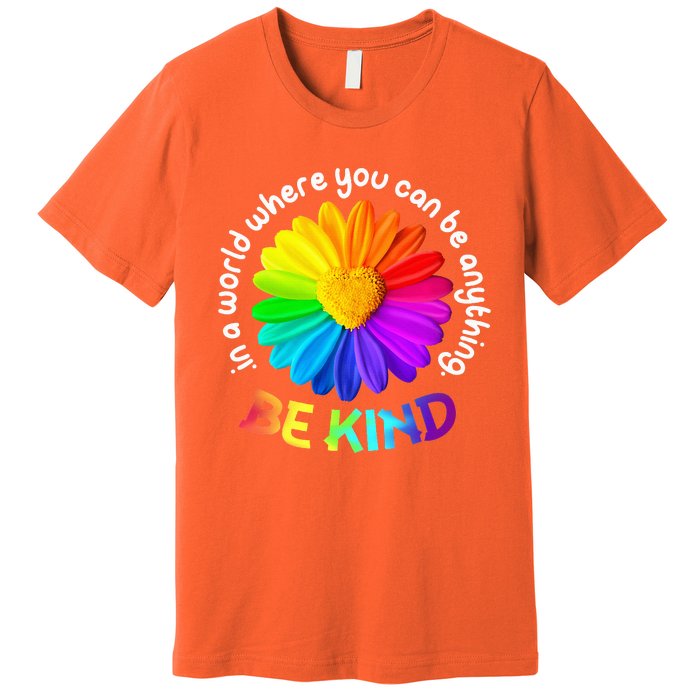 Be Kind AntiBullying Kindness Orange Unity Day Sunflower Premium T-Shirt