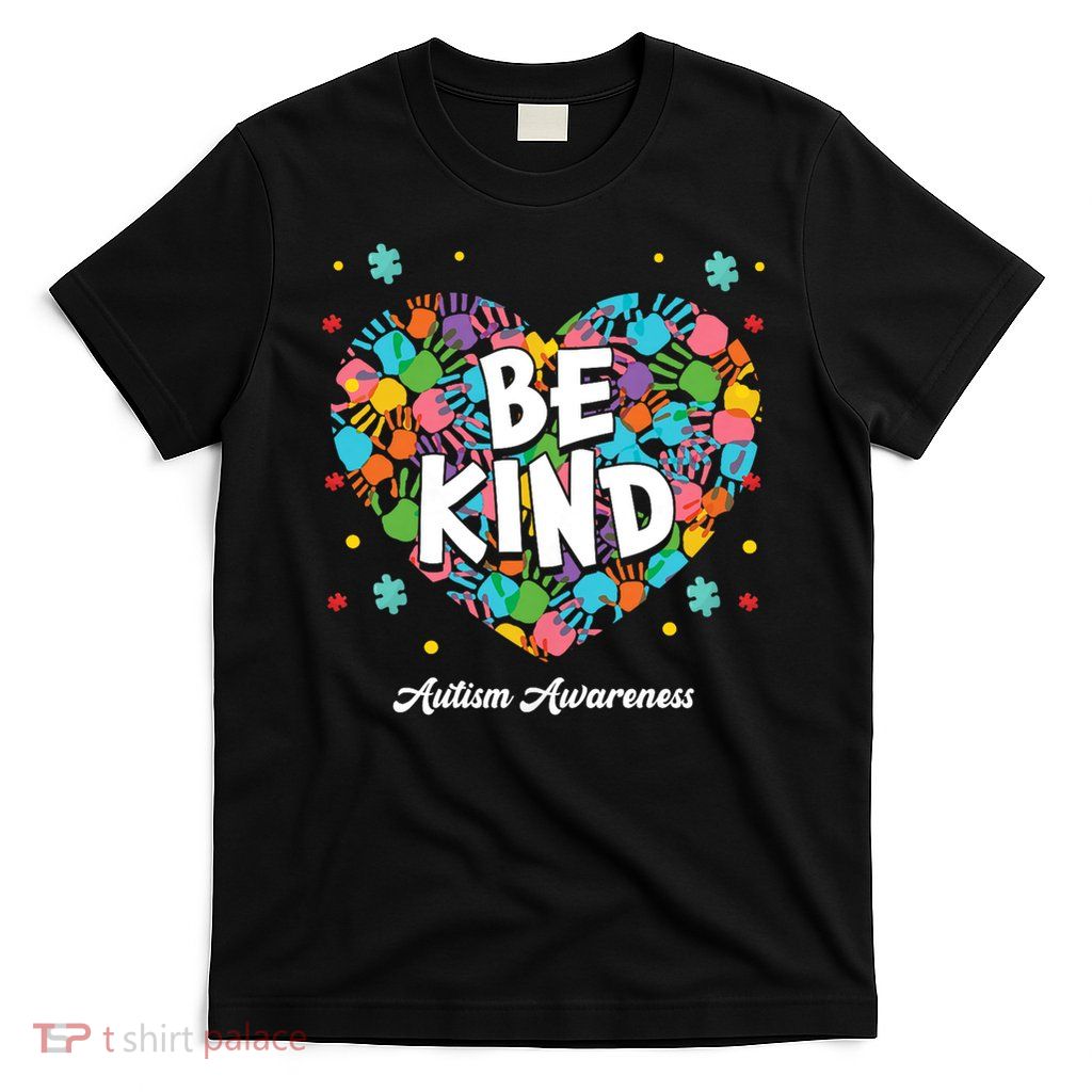 Be Kind Autism Awareness Puzzle Children Heart Son Daughter T-Shirt