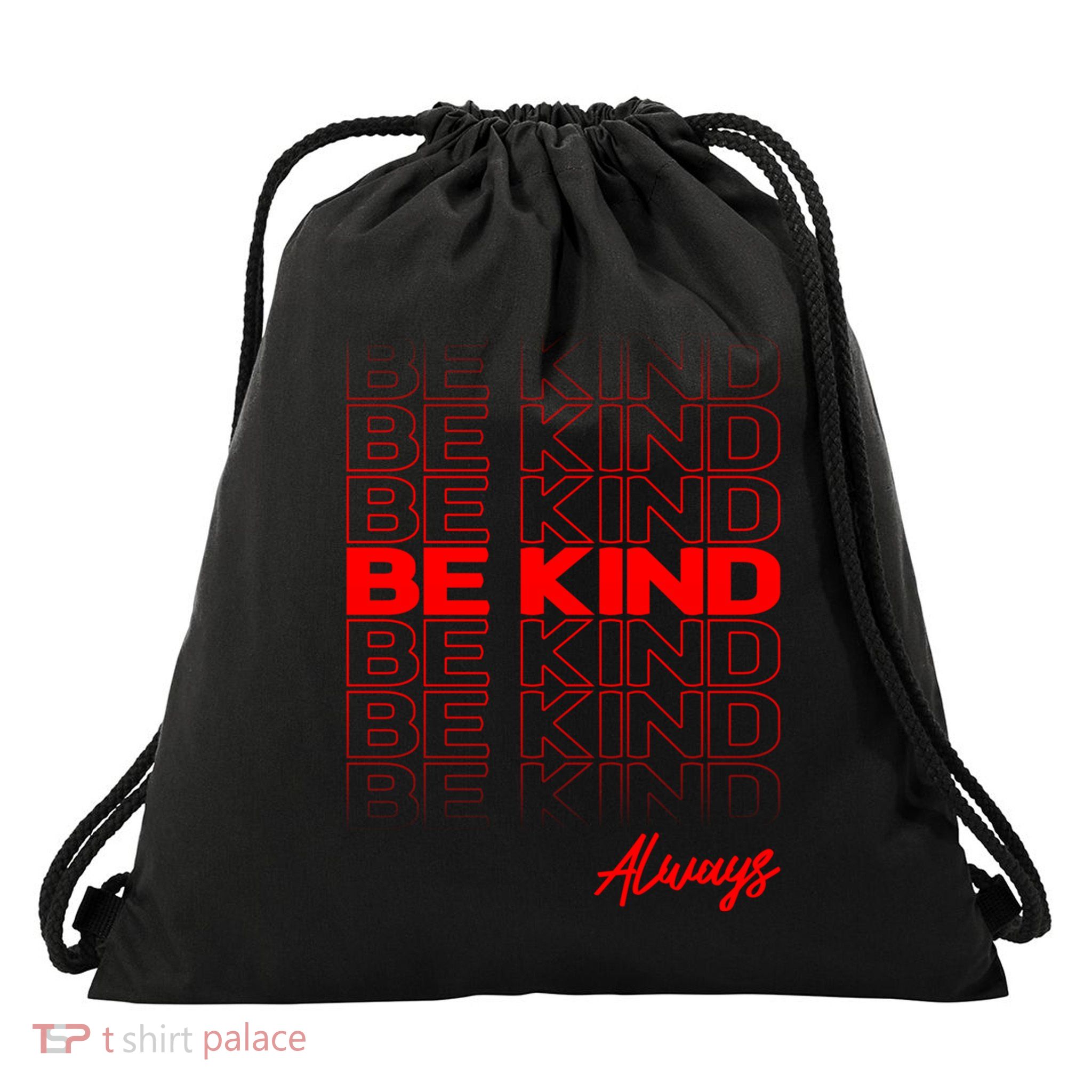 Be Kind Always Plastic Grocery Bag Message Funny Gift Drawstring Bag