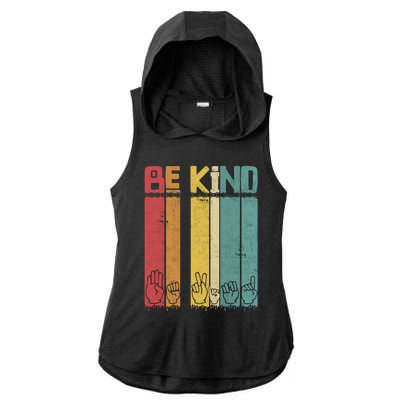 Be Kind Asl Tee Retro Sign Language Teacher Interpreter Bday Gift Ladies PosiCharge Tri-Blend Wicking Draft Hoodie Tank