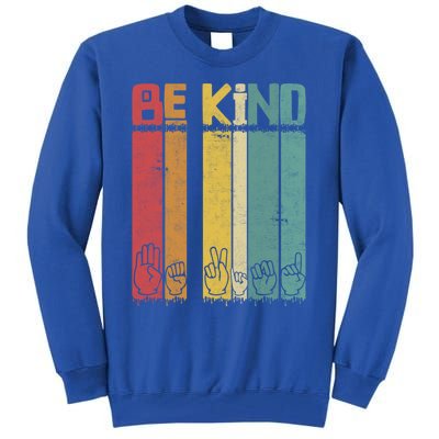 Be Kind Asl Tee Retro Sign Language Teacher Interpreter Bday Gift Tall Sweatshirt