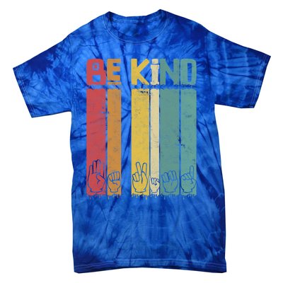 Be Kind Asl Tee Retro Sign Language Teacher Interpreter Bday Gift Tie-Dye T-Shirt