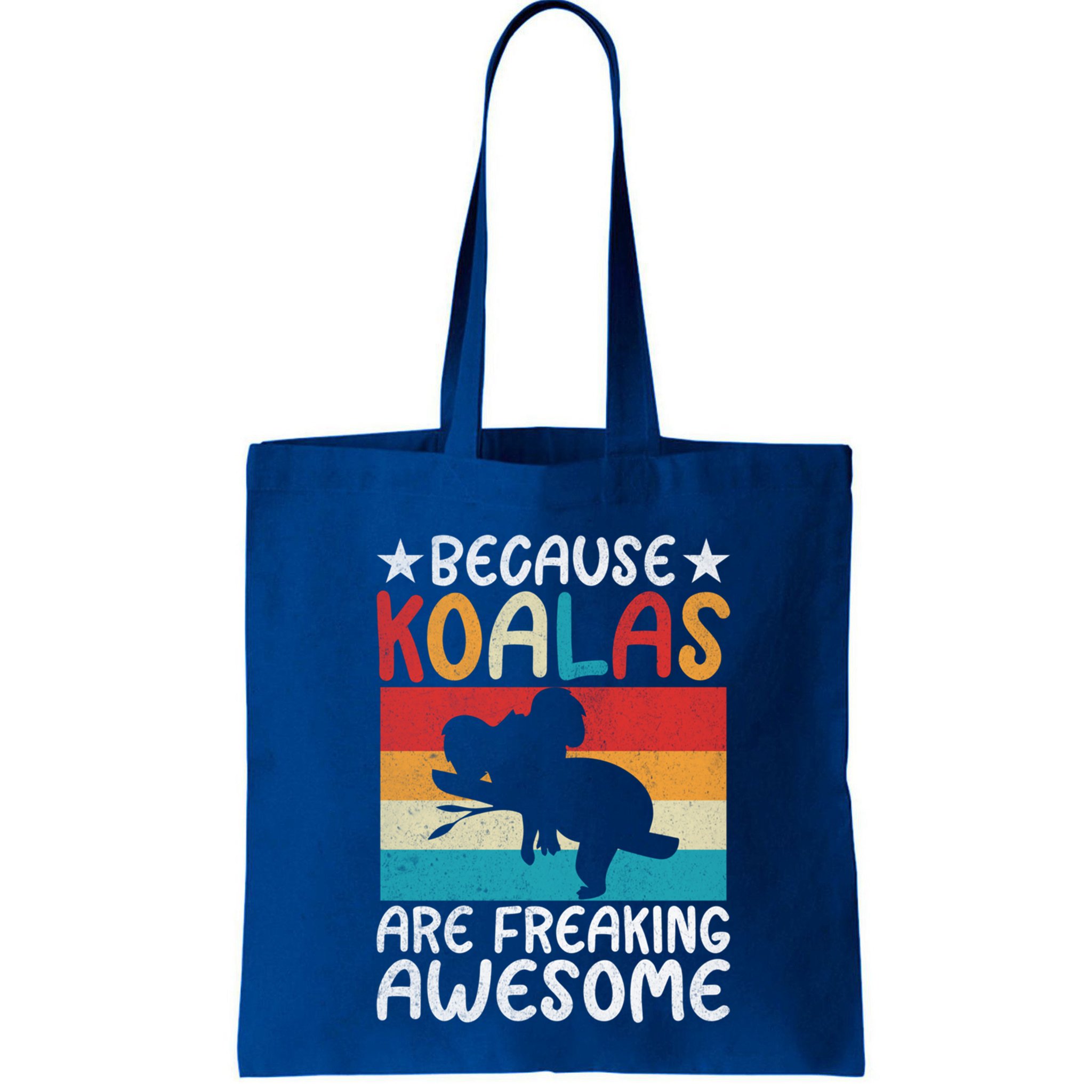 Because Koalas Are Freaking Awesome Koala Gift Bag
