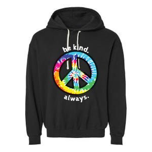 Be Kind Always Tie Dye Peace Sign Spread Kindness Garment-Dyed Fleece Hoodie