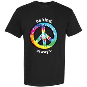 Be Kind Always Tie Dye Peace Sign Spread Kindness Garment-Dyed Heavyweight T-Shirt