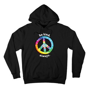 Be Kind Always Tie Dye Peace Sign Spread Kindness Hoodie