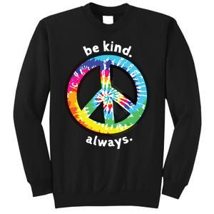 Be Kind Always Tie Dye Peace Sign Spread Kindness Sweatshirt