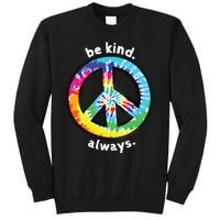 Be Kind Always Tie Dye Peace Sign Spread Kindness Sweatshirt