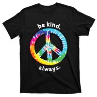 Be Kind Always Tie Dye Peace Sign Spread Kindness T-Shirt