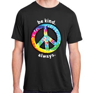 Be Kind Always Tie Dye Peace Sign Spread Kindness Adult ChromaSoft Performance T-Shirt