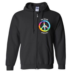 Be Kind Always Tie Dye Peace Sign Spread Kindness Full Zip Hoodie