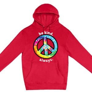 Be Kind Always Tie Dye Peace Sign Spread Kindness Premium Pullover Hoodie