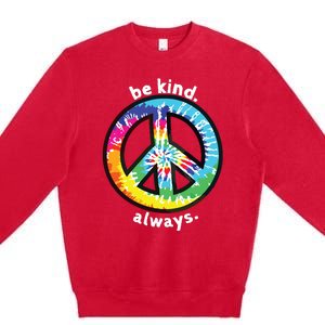 Be Kind Always Tie Dye Peace Sign Spread Kindness Premium Crewneck Sweatshirt