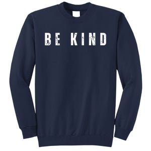 Be Kind Anti Bullying Awareness Tall Sweatshirt