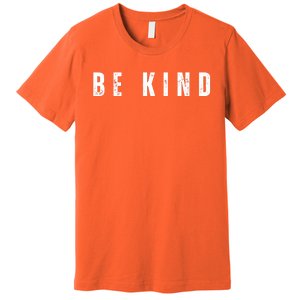 Be Kind Anti Bullying Awareness Premium T-Shirt