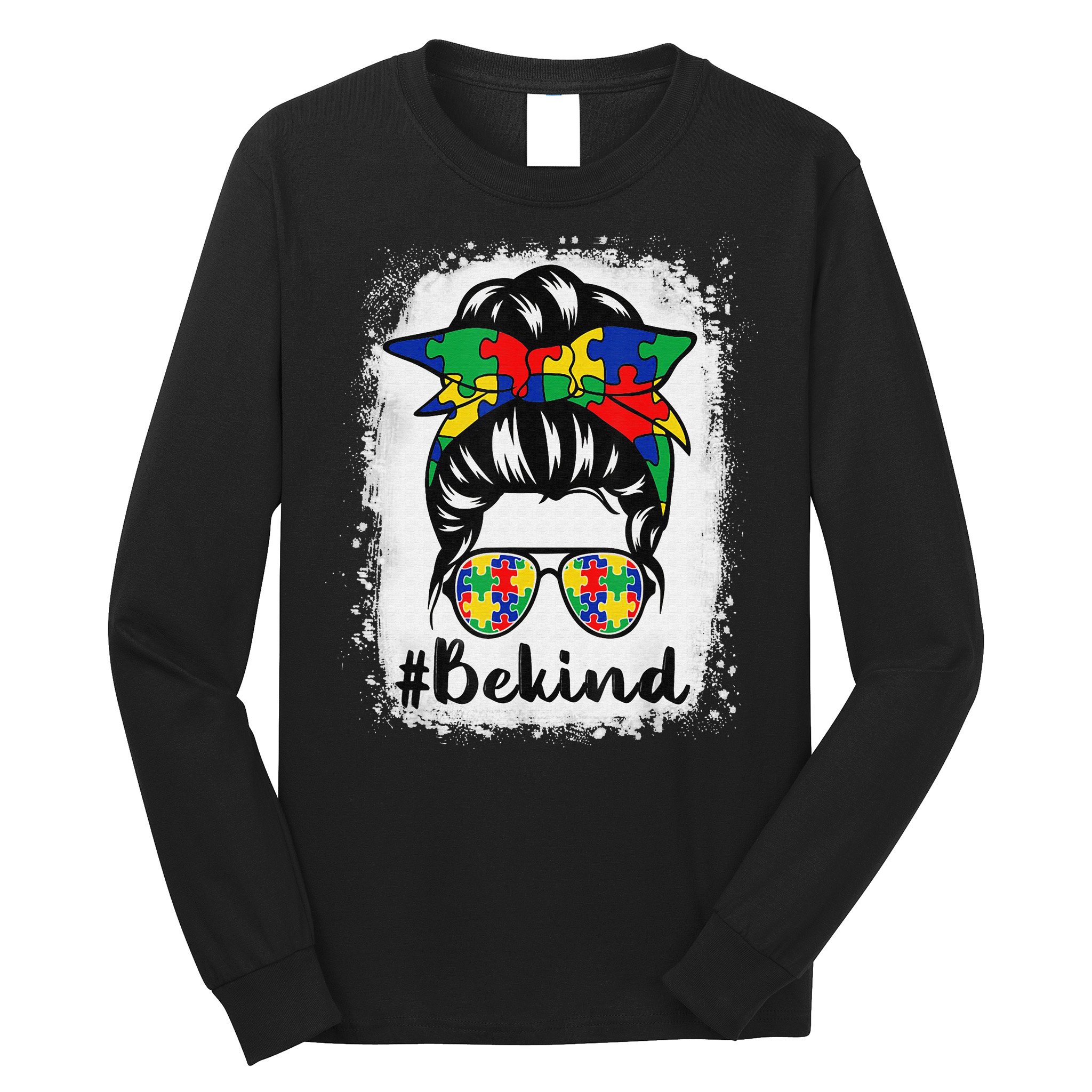 Be Kind Autism Awareness Messy Bun Hair Long Sleeve Shirt