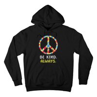 Be Kind Always Kindness Tie Dye Peace Sign Vintage Retro Hoodie