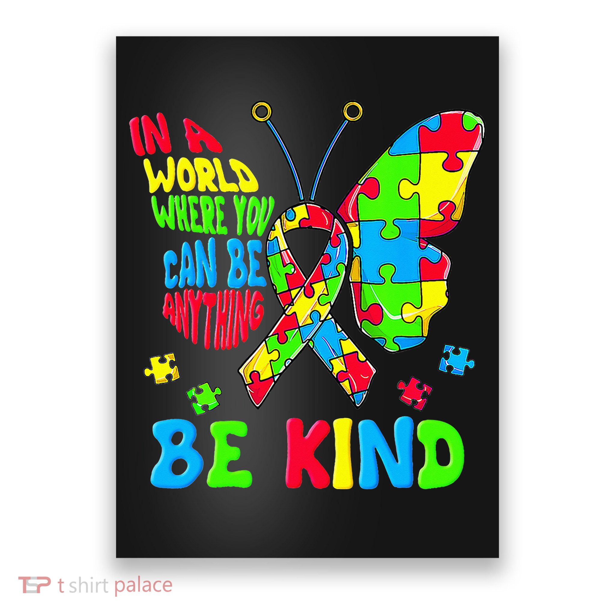 Be Kind Autism Awareness Kindness Puzzle Ribbon Butterfly Poster