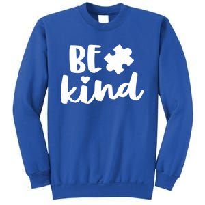 Be Kind Autism Mom Gift Awareness Puzzle Piece Kindness Cool Gift Sweatshirt