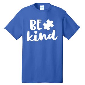 Be Kind Autism Mom Gift Awareness Puzzle Piece Kindness Cool Gift Tall T-Shirt