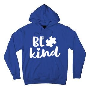 Be Kind Autism Mom Gift Awareness Puzzle Piece Kindness Cool Gift Tall Hoodie