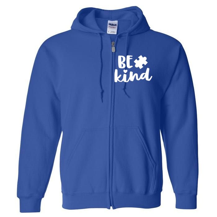 Be Kind Autism Mom Gift Awareness Puzzle Piece Kindness Cool Gift Full Zip Hoodie