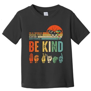 Be Kind Autism Awareness ASL Mom Teacher Kindness Toddler T-Shirt