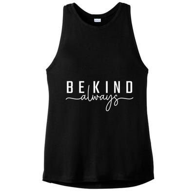 Be Kind Always Women Letter Print Inspirational Ladies PosiCharge Tri-Blend Wicking Tank
